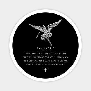 Bible verse - Psalm 28:7 Magnet